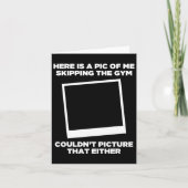 ジムをスキップする私の写真トレーニングおもしろいBodybuild カード (正面)