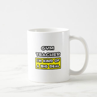 ジム先生..私は大したことがある コーヒーマグカップ