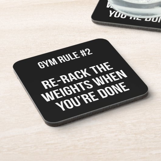 ジム規則#2 -あなたは完了したときに重みを再ラック コースター (左側)