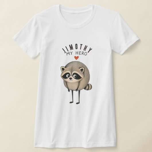 ジモシー私のヒーロー Tシャツ (レイダウン)
