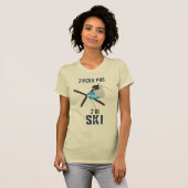 ジャイ・プー・パス・ジャイ・スキー Tシャツ (正面フル)