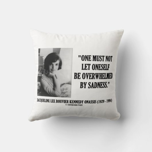 ジャクリーンケネディ悲しさによって圧倒されないため クッション (裏面)