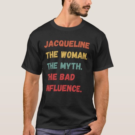 ジャクリーン女性の神話の悪い影響 Tシャツ (正面)