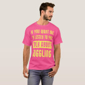 ジャグリング好きのための面白いデザイン Tシャツ (正面フル)