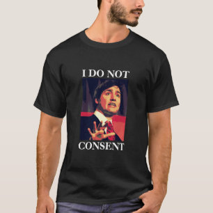 ジャスティン・トルドー – Tシャツに同意しない Tシャツ