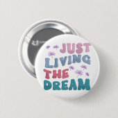 ジャストリビングザドリーム感動的引用文パステル 缶バッジ (正面&裏面)