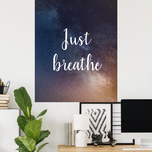 ジャスト呼吸 – ナイトスカイ引用文 ポスター (ホームオフィス)