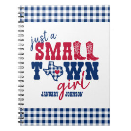ジャスト・ア・スモール・タウン・ガール – テキサス州 ノートブック
