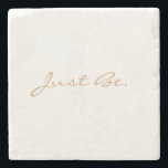 ジャスト・ビー・ブラウン・ターペ・ミニマルタイポグラフィ ストーンコースター<br><div class="desc">このコーストップスターと一緒にいるのを忘れミニマルないで。あなたはカスタマイズ文字を作れます。</div>