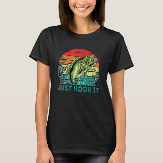 ジャスト・フック・イット 海釣り 海 釣り人 湖の狩猟 Tシャツ (正面)