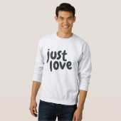 ジャスト・ラブ スウェットシャツ (正面フル)
