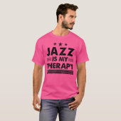 ジャズおもしろいは私のセラピー Tシャツ (正面フル)