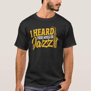 ジャズがあるって聞いた Tシャツ