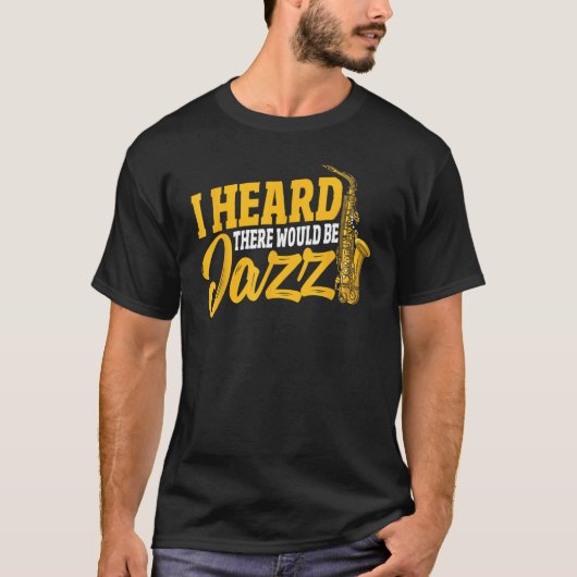 ジャズがあるって聞いた Tシャツ (正面)