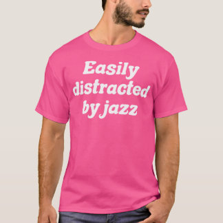 ジャズに気を取られる Tシャツ