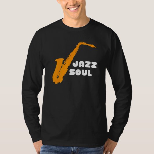 ジャズのジャズミュージシャンとジャズのジャズ・ソウル Tシャツ (正面)
