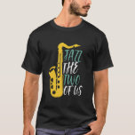 ジャズの二人の音楽おもしろいのパンス Tシャツ<br><div class="desc">ジャズ米国のサックスおもしろい奏者。ヴィンテージレトロなオーケストラとジャズ音楽ファンのデザイン遊は、音楽バンドやシンフォニーのブラス楽器。ザックスクラシカルカッコいいフォニスト、ミュージシャン、アーティスト向けジャズ音楽愛好家グッズ。サックス先生、オーケストラのファン、サックスに愛し遊て音楽を愛する人に最適。素晴らしお土産、クリスマスギフト、誕生日プレゼントはサックスの方法を知っている家族や友人遊に贈る。</div>