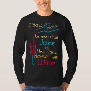 ジャズもしス頼の価値が無い Tシャツ