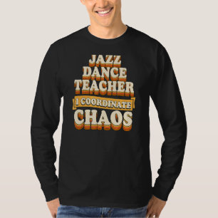 ジャズダンス先生Iコーディネートカオス Tシャツ