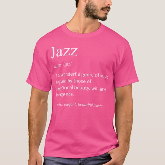 ジャズミュージックおもしろい定義ジャおもしろいズミュージシャン Tシャツ (正面)