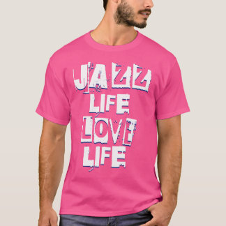 ジャズライフラブライフ – GrooveファンクSoul And Rb Tシャツ