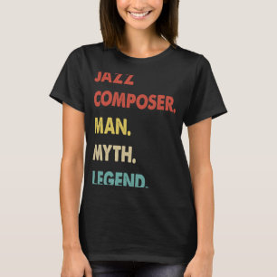 ジャズ作曲家のマン神話の伝説1 Tシャツ
