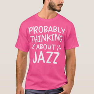 ジャズ考えるについて Tシャツ