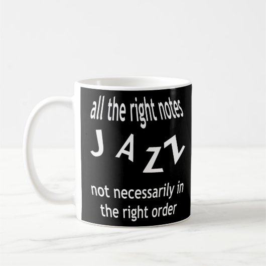 ジャズ遊は秩序ではなく正しい音符だ コーヒーマグカップ (左)