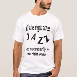 ジャズ遊は秩序ではなく正しい音符だ Tシャツ
