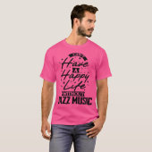 ジャズ音楽なしでは幸せな生活を送れない Tシャツ (正面フル)