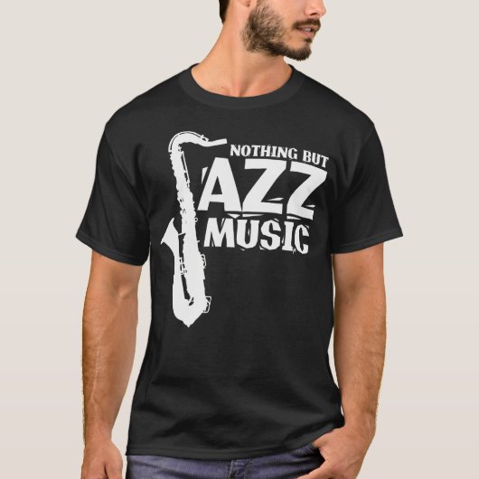 ジャズ・ミュージックのみ Tシャツ (正面)