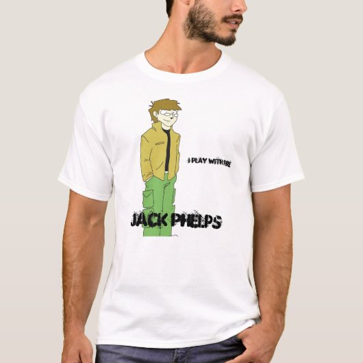 ジャックは火と、ジャックPhelps、私遊びますcartoonized Tシャツ (正面)
