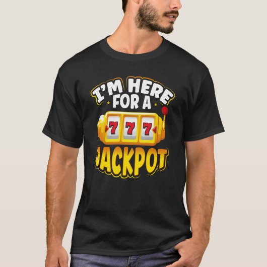 ジャックポットスロットマシンに来たわ Tシャツ (正面)