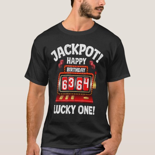 ジャックポットハッピー64th誕生日ブデイハリースロットMa Tシャツ (正面)