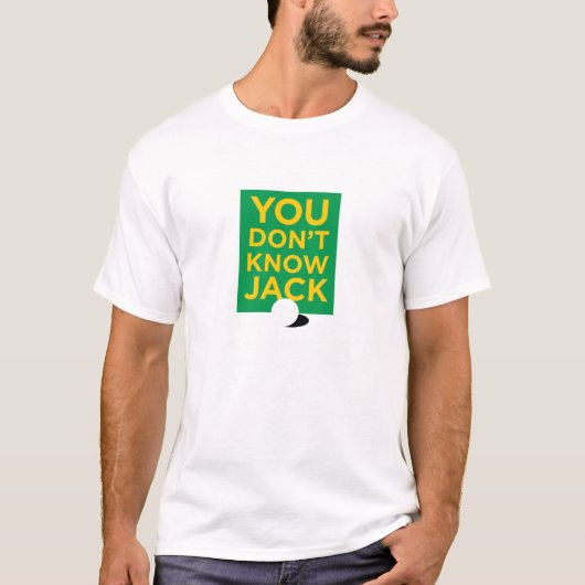 "ジャック"を知りません-つけて下さい(人) Tシャツ (正面)