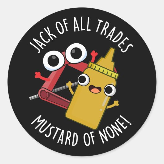 ジャック・オブ・オールトレードマスタード・オブ・ダークBg ラウンドシール (正面)