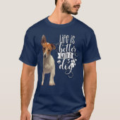 ジャック・ラッセル・テリア犬の生活は犬と一緒に良い Tシャツ (正面)