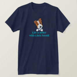 ジャック・ラッセル・ライフ・イズ・ベター Tシャツ
