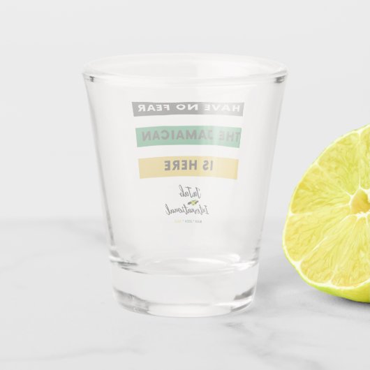 ジャマイカ人がガラスを撃たれるのを恐れない ショットグラス (裏面)