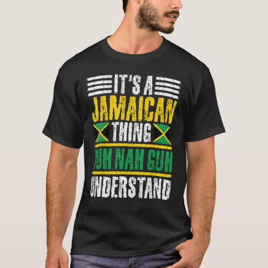 ジャマイカ語のYuh Nah Guhが理解しているおもしろい Tシャツ (正面)