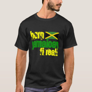 ジャマイカFi実質のジャマイカのTシャツを生まれて下さい Tシャツ