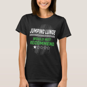 ジャンピングランジュはトレーニングユーモアGを推奨しない Tシャツ