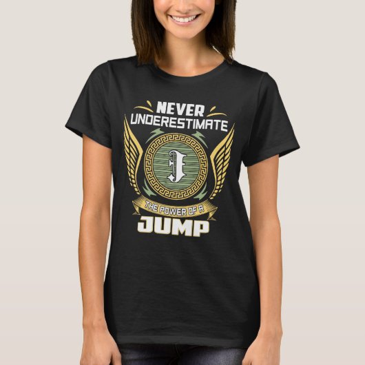 ジャンプの力を過小評価するな Tシャツ (正面)