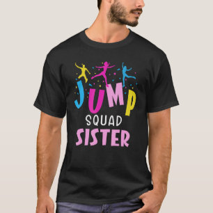 ジャンプスクワッドシスターストランポリンパーティーマッチング誕生日 Tシャツ