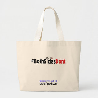 ジャンボトート- #BothSidesDont ラージトートバッグ