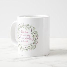 ジャンボマグ-明日は新しい日…… ジャンボコーヒーマグカップ