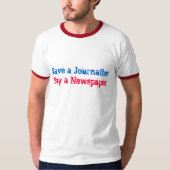 ジャーナリストを救って下さい、新聞を買って下さい Tシャツ (正面)