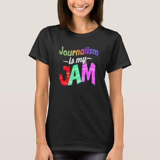 ジャーナリズムは私のジャムジャーナリズム先生 Tシャツ (正面)