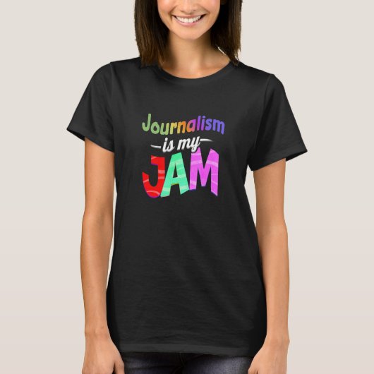 ジャーナリズムは私のジャムジャーナリズム先生 Tシャツ (正面)