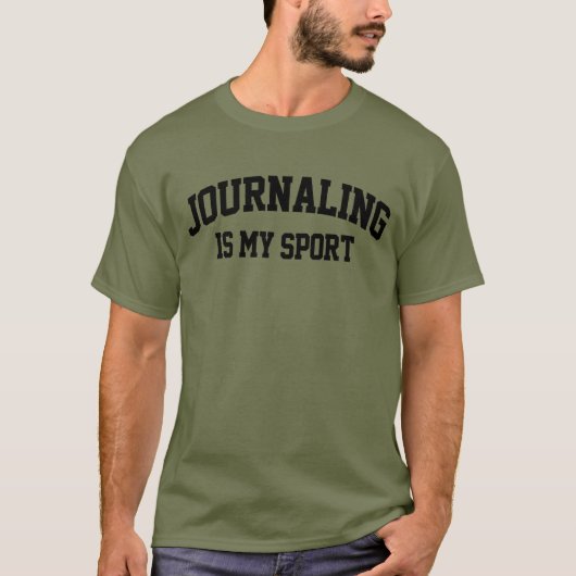 ジャーナリングは私のスポーツだ Tシャツ (正面)